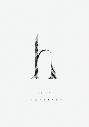 H IS FOR HAPPINES